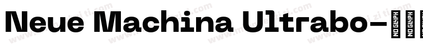 Neue Machina Ultrabo字体转换